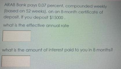 ARAB Bank pays 0.07 percent, compounded weekly