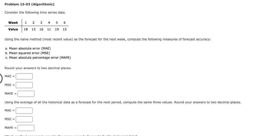 Problem 15-03 (Algorithmic) Consider the
