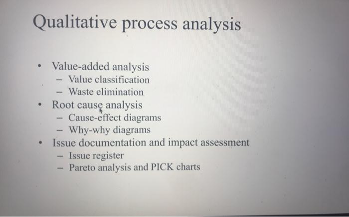 need value added analysis, root cause analysis