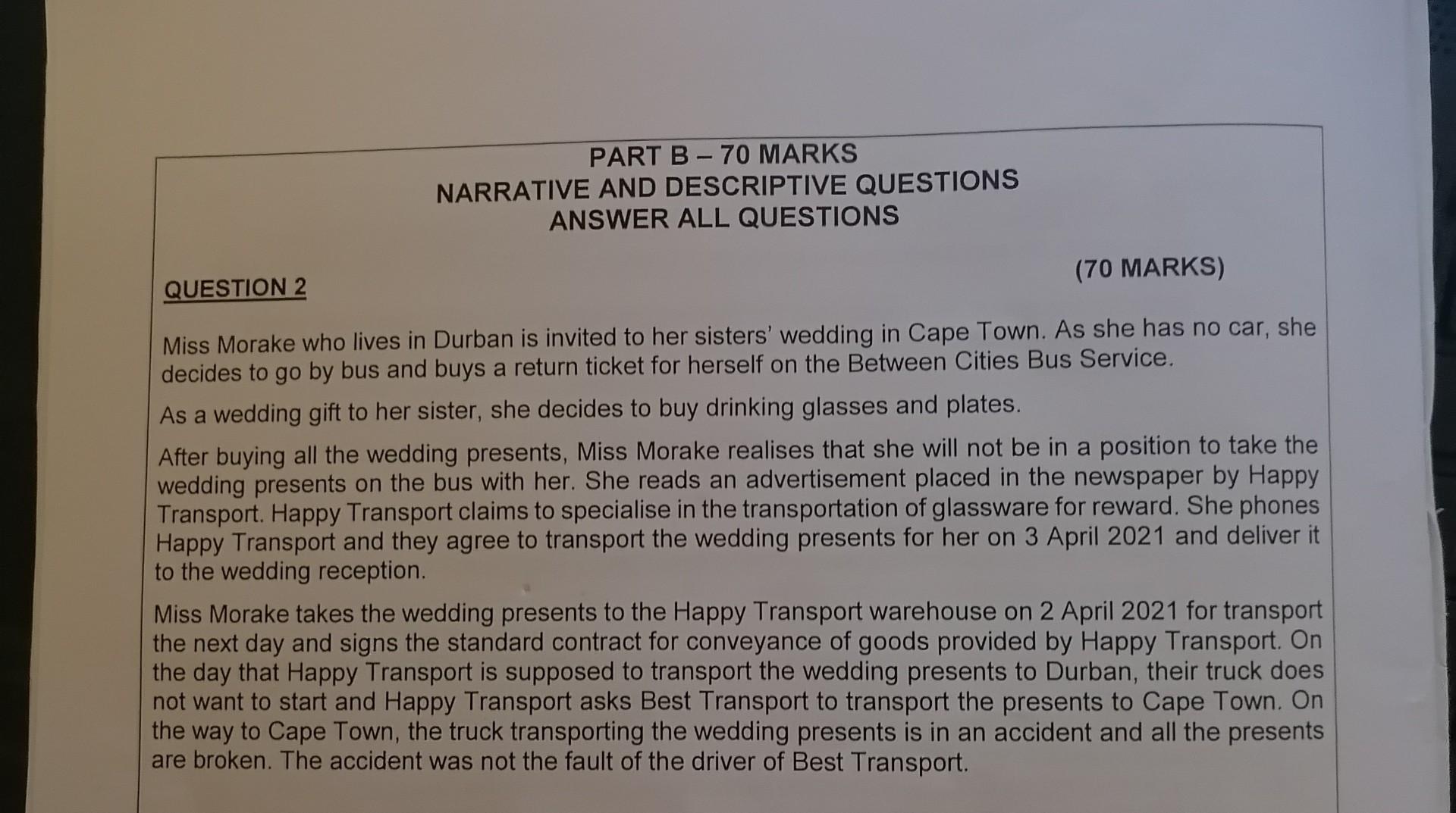 PART B - 70 MARKS NARRATIVE AND DESCRIPTIVE