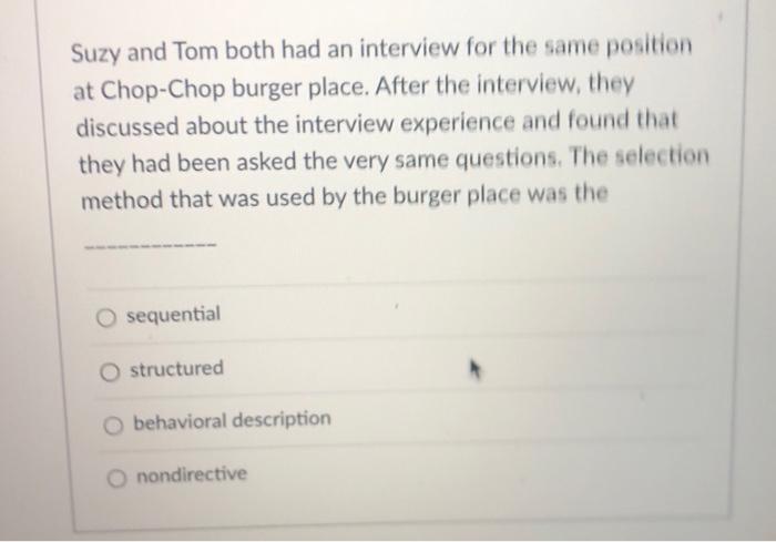 Suzy and Tom both had an interview for the same