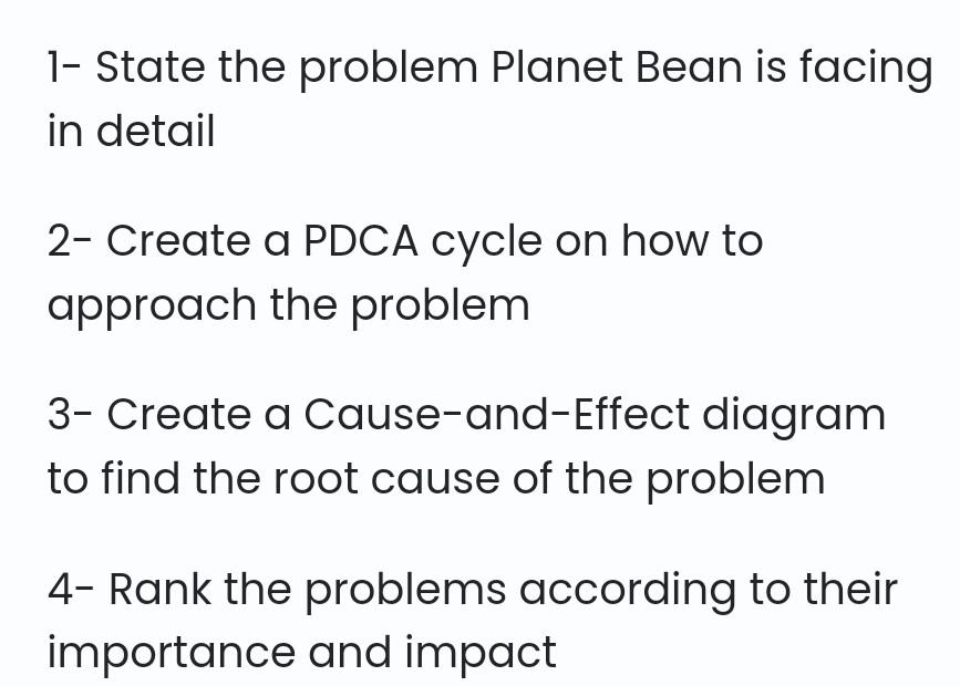 1- State the problem Planet Bean is facing in