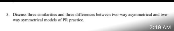 5. Discuss three similarities and three