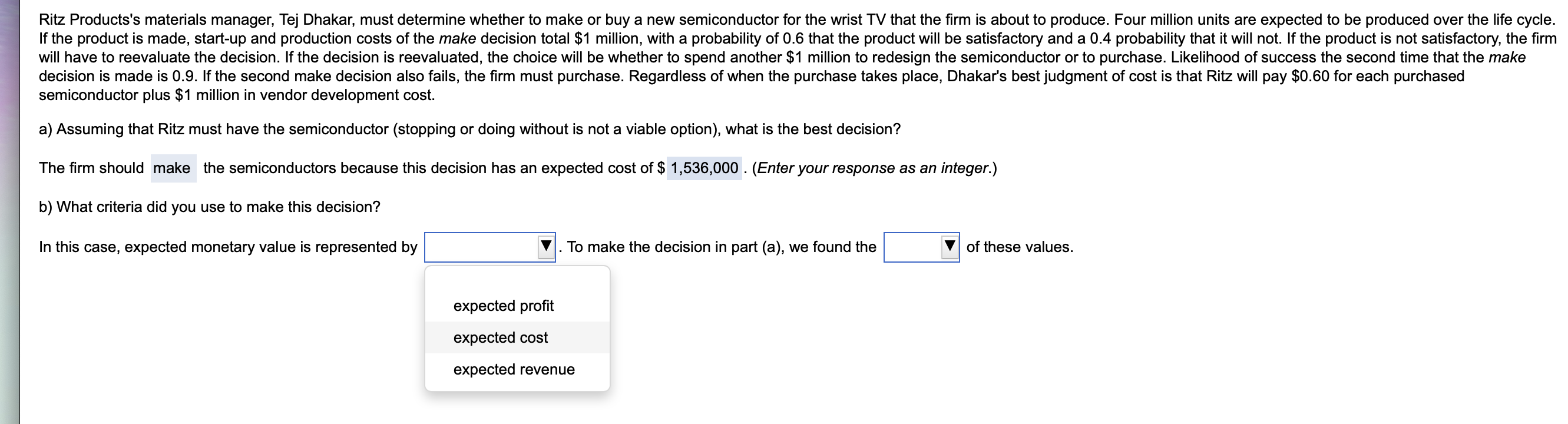 Ritz Products's materials manager, Tej Dhakar,