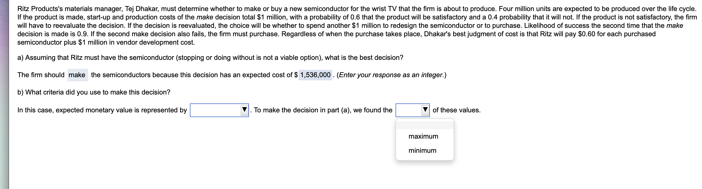 Ritz Products's materials manager, Tej Dhakar,