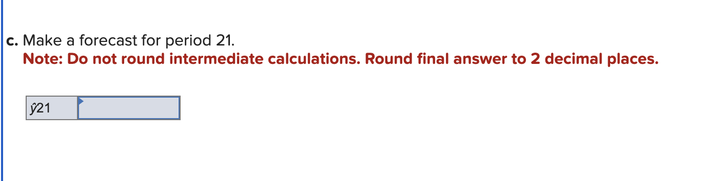 a. Use the simple exponential smoothing with =0.2