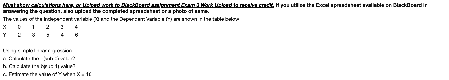 Must show calculations here, or Upload work to