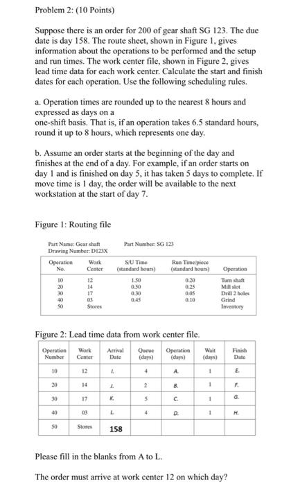 Problem 2: (10 Points) Suppose there is an order