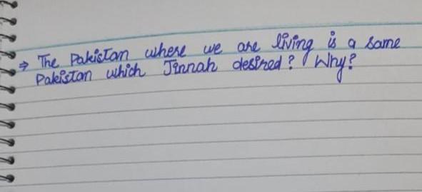 & The Pakistan where we are living is a some