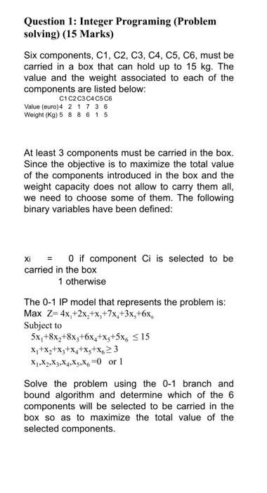 Question 1: Integer Programing (Problem solving)