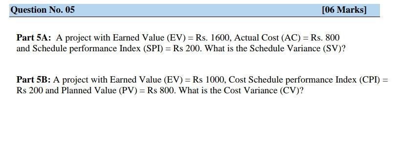 Question No. 05 [06 Marks] Part 5A: A project