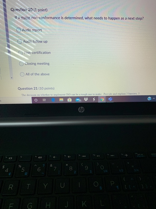 Question 20 (1 point) If a major non-conformance