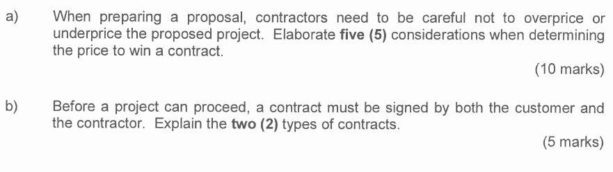 a) When preparing a proposal, contractors need to