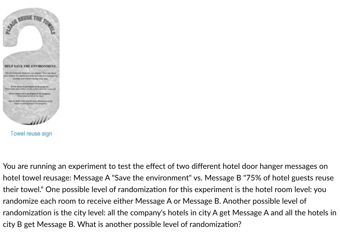 1. Would you use a survey, data analysis or an