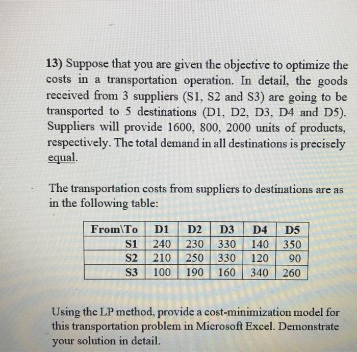 13) Suppose that you are given the objective to