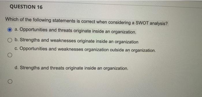 QUESTION 16 Which of the following statements is