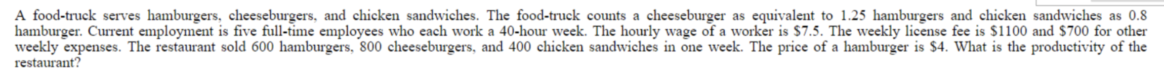 A food-truck serves hamburgers, cheeseburgers,