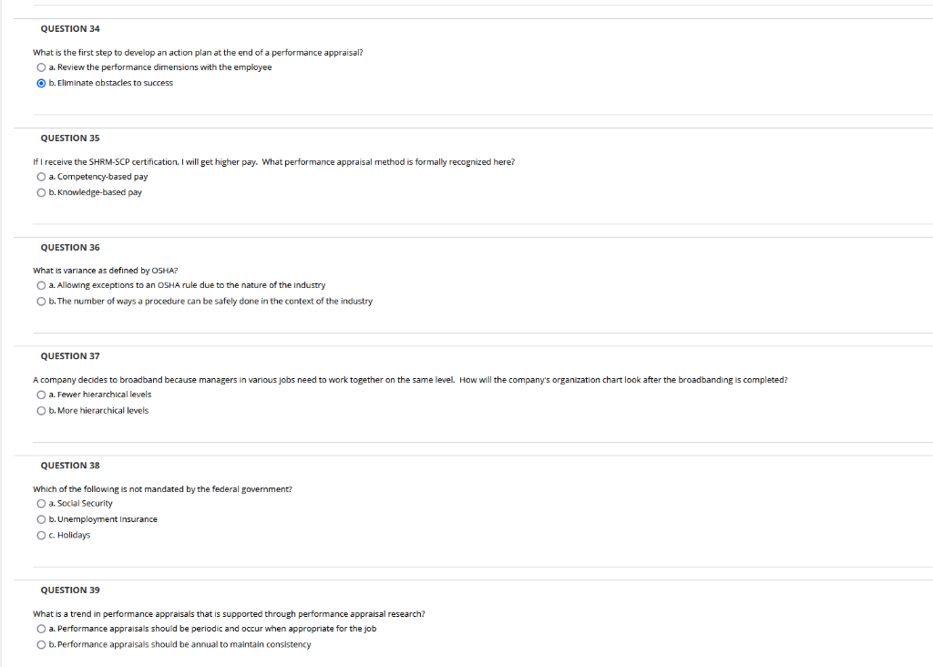 QUESTION 34 What is the first step to develop an