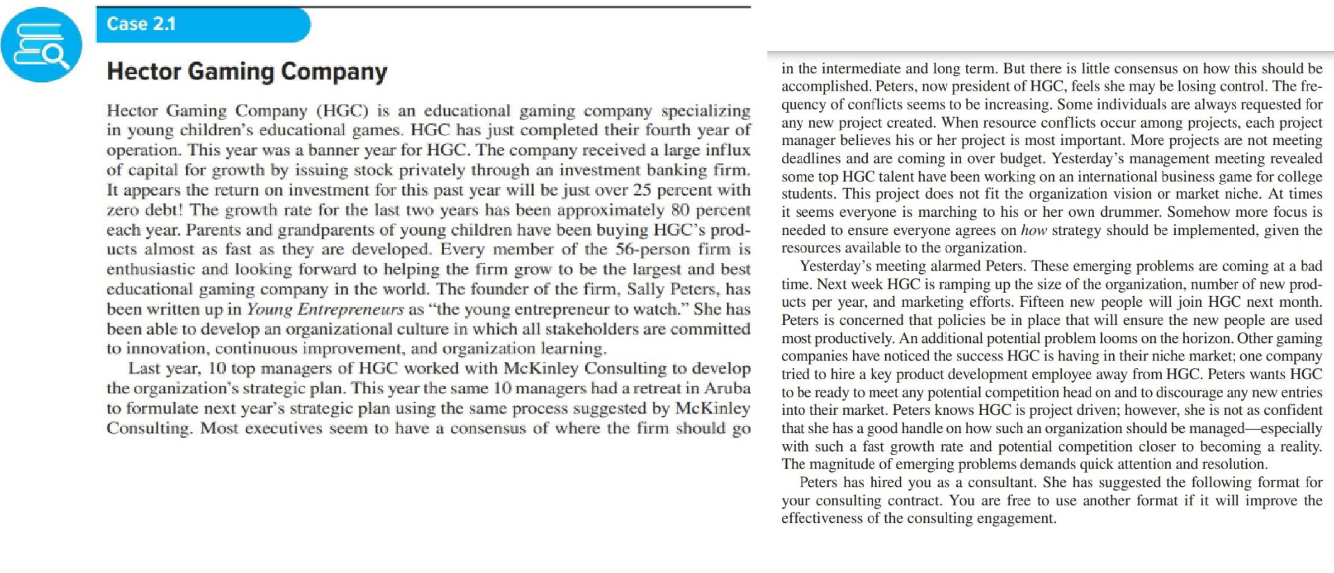 Please read the Case-2.1 Hector Gaming Company.