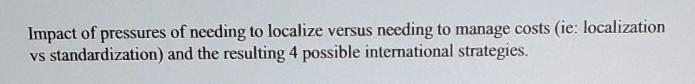 Impact of pressures of needing to localize versus