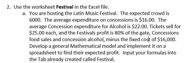 2. Use the worksheet Festival in the Excel file.