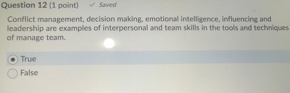 Question 12 (1 point) Saved Conflict management,