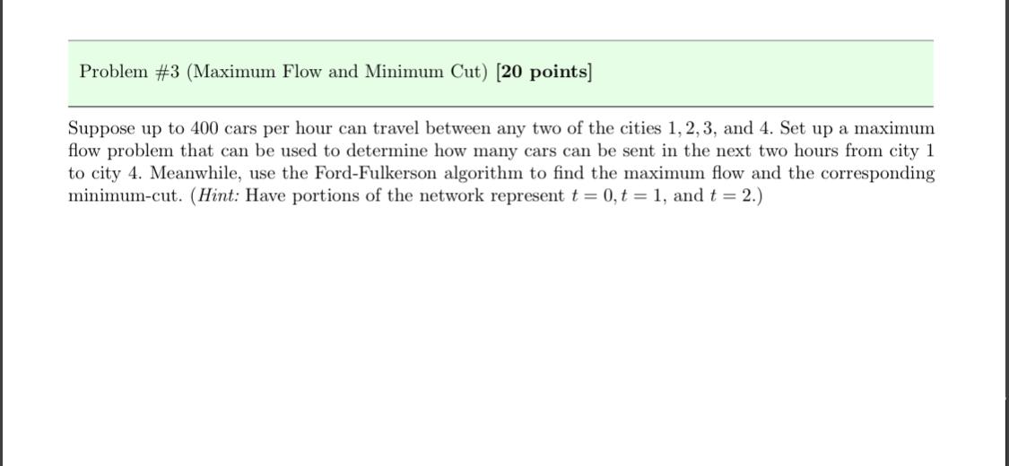 Problem \#3 (Maximum Flow and Minimum Cut) [20