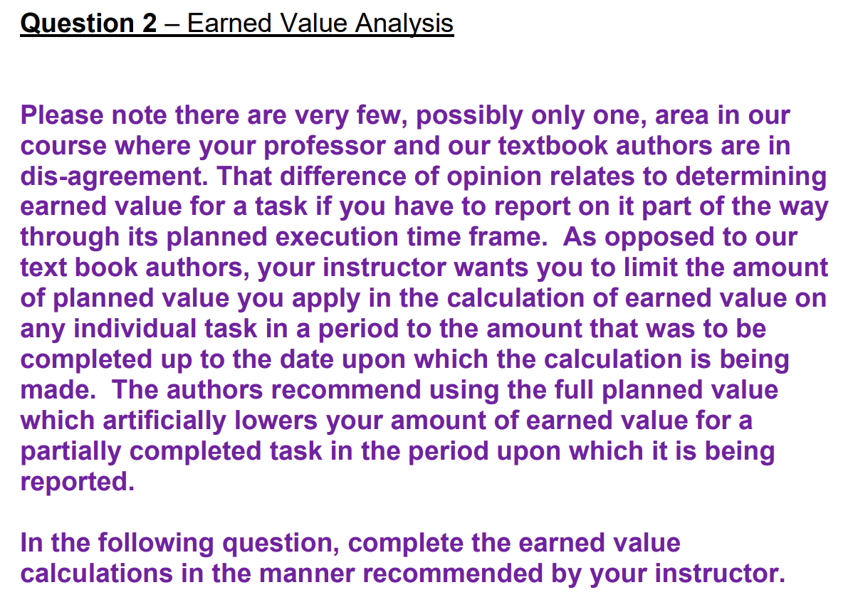 Question 2 Earned Value Analysis Please note