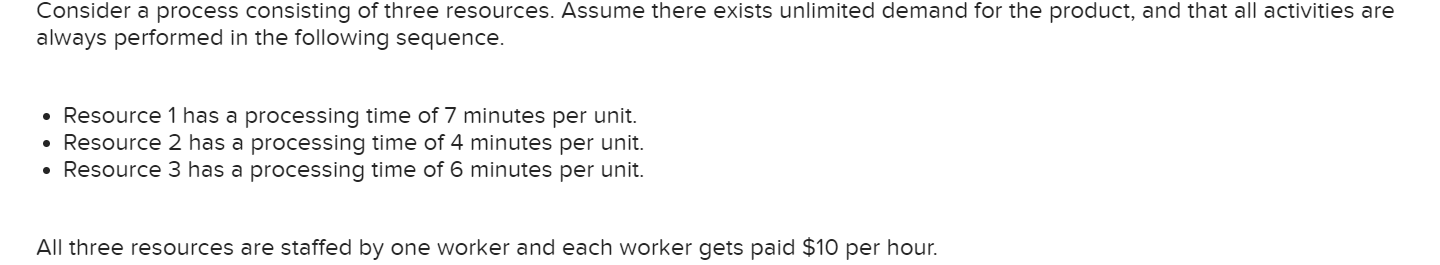 Consider a process consisting of three resources.