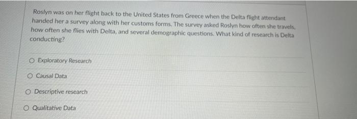 please answer Roslyn was on her flight back to