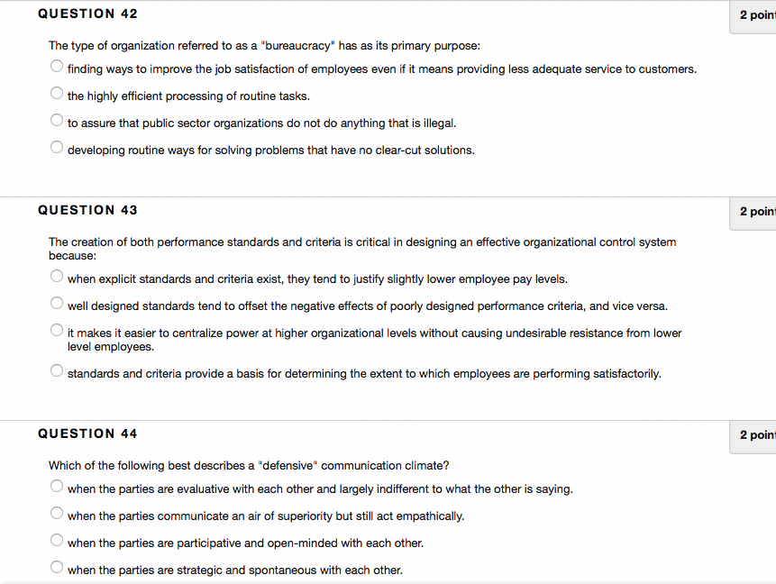 QUESTION 42 2 point The type of organization