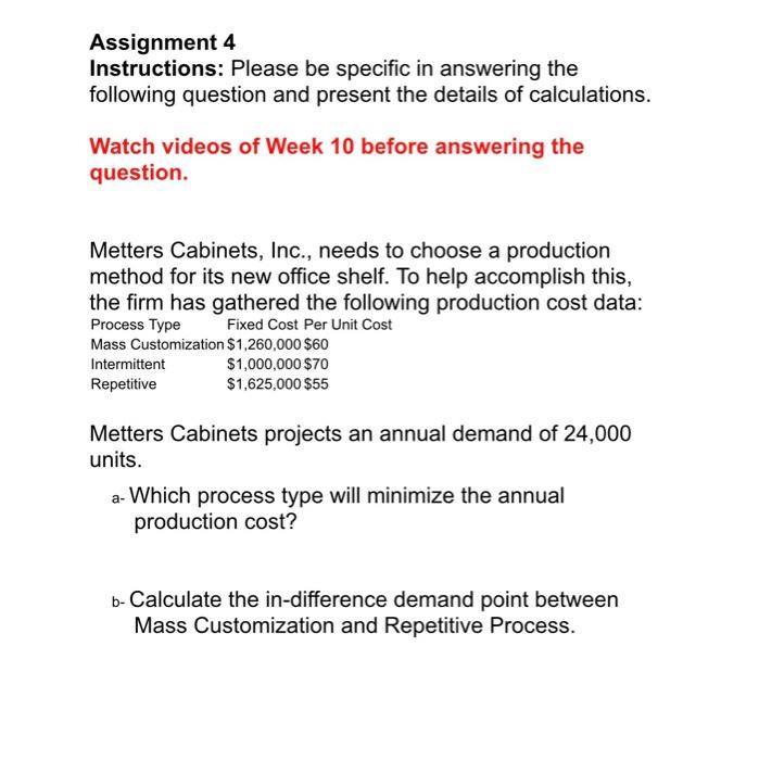 Assignment 4 Instructions: Please be specific in