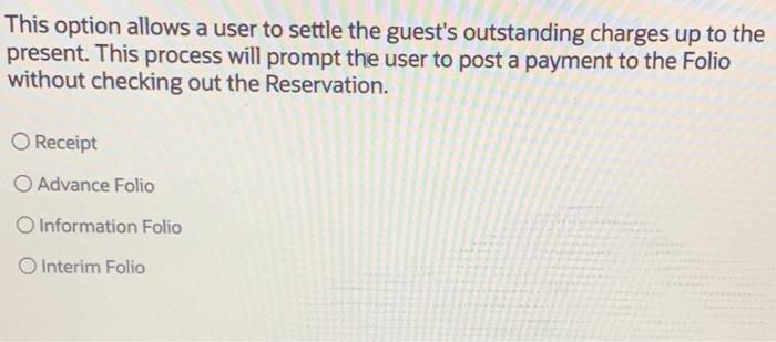 This option allows a user to settle the guest's