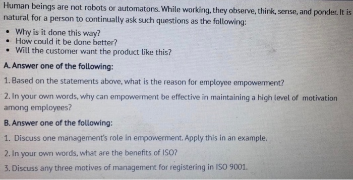 Human beings are not robots or automatons. While