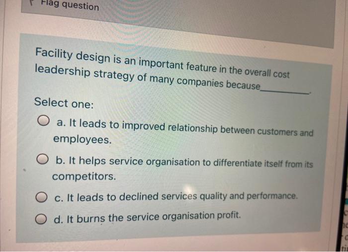 Flag question Facility design is an important
