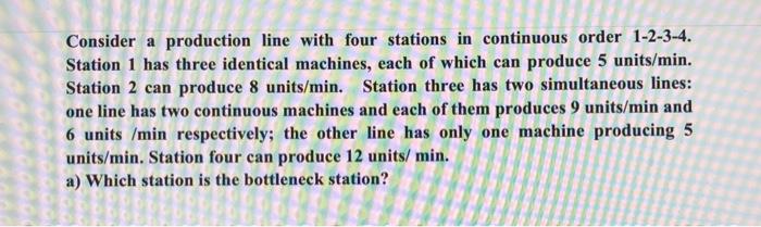Consider a production line with four stations in