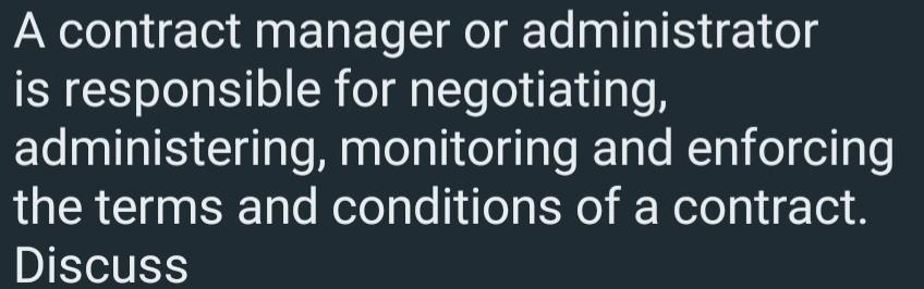 A contract manager or administrator is