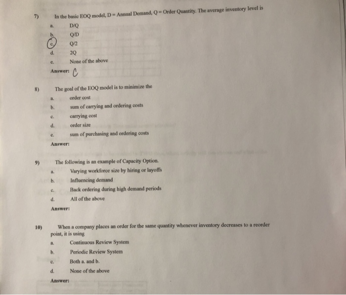 7) In the basic EOQ model, D - Annual Demand, Q -