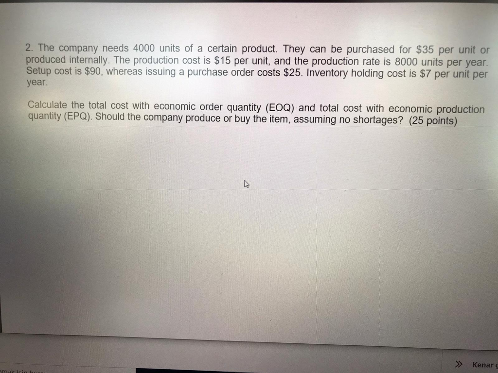 2. The company needs 4000 units of a certain