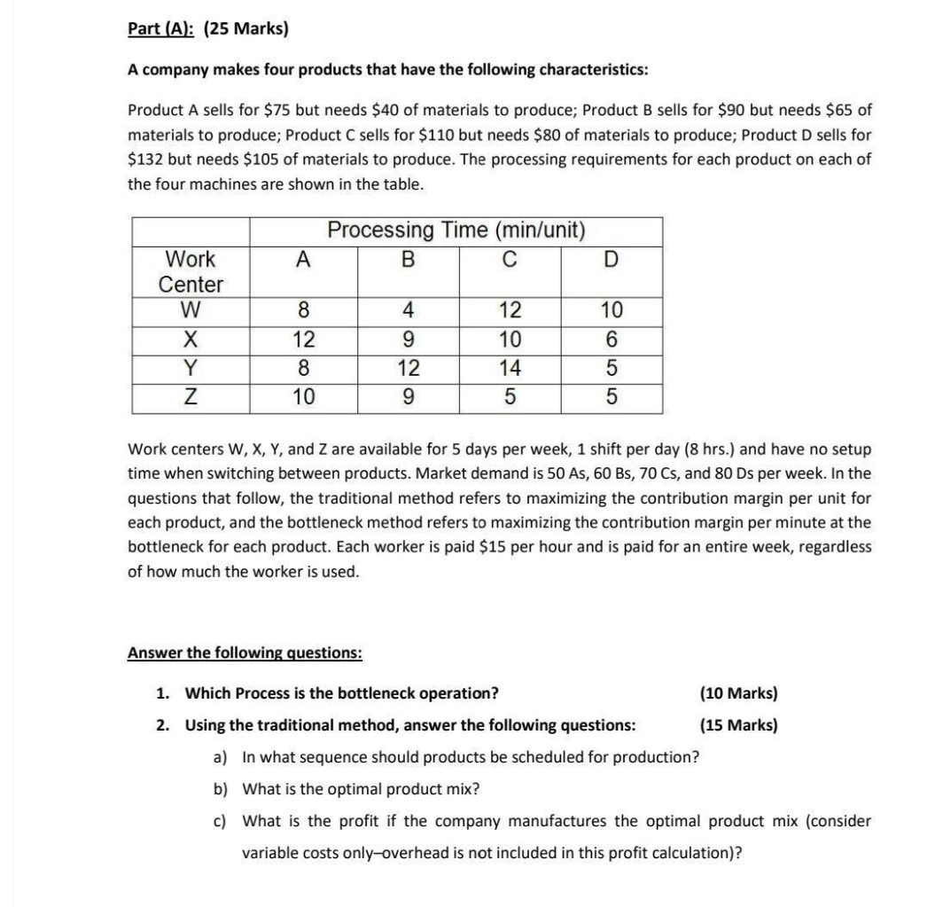 Part (A): (25 Marks) A company makes four