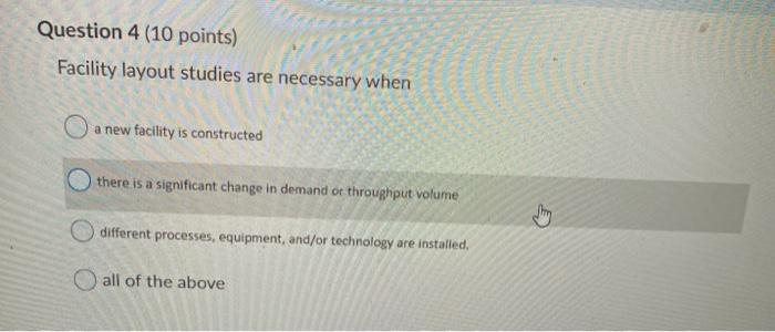 Question 4 (10 points) Facility layout studies