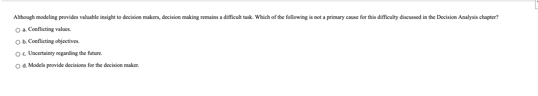 Although modeling provides valuable insight to