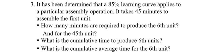 3. It has been determined that a 85% learning