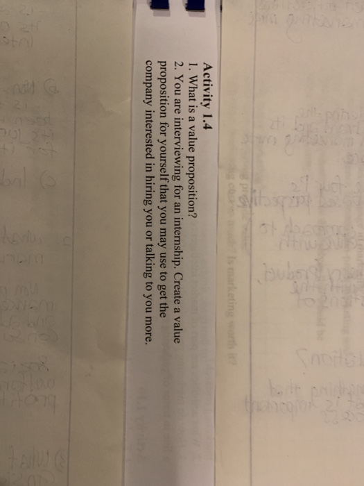 Activity 1.4 1. What is a value proposition? 2.