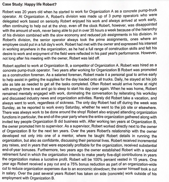 Case Study: Happy life Robert? Robert was 20