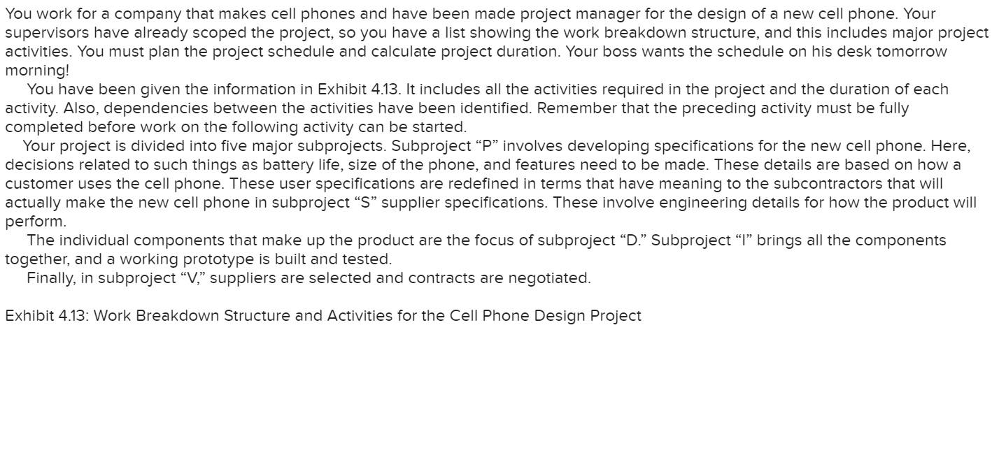 You work for a company that makes cell phones and