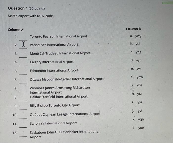 Question 1 (60 points) Match airport with IATA