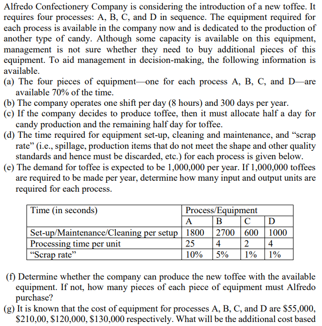 Alfredo Confectionery Company is considering the