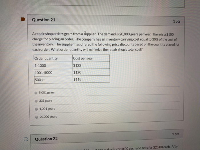 Question 21 1 pts A repair shop orders gears from