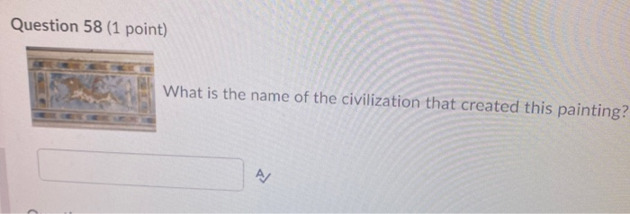 art Question 56 (1 point) What is the name of
